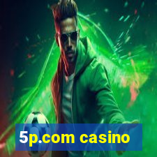 5p.com casino